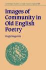 Image for Images of community in old English poetry