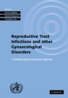 Image for Investigating reproductive tract infections and other gynaecological disorders  : a multidisciplinary research approach