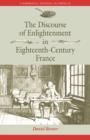 Image for The Discourse of Enlightenment in Eighteenth-Century France