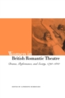Image for Women in British romantic theatre  : drama, performance, and society, 1790-1840