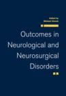 Image for Outcomes in Neurological and Neurosurgical Disorders