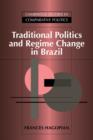 Image for Traditional Politics and Regime Change in Brazil