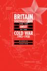 Image for Britain, Southeast Asia and the Onset of the Cold War, 1945–1950