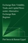 Image for Exchange rate volatility, trade, and capital flows under alternative exchange rate regimes