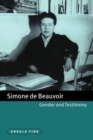 Image for Simone de Beauvoir  : gender and testimony