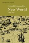 Image for Colonial Writing and the New World, 1583–1671