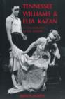 Image for Tennessee Williams and Elia Kazan  : a collaboration in the theatre