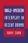 Image for Anglo-American Interplay in Recent Drama
