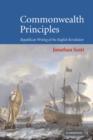 Image for Commonwealth principles  : republican writing of the English revolution