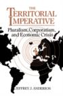 Image for The territorial imperative  : pluralism, corporatism and economic crisis
