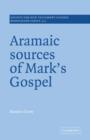 Image for Aramaic Sources of Mark&#39;s Gospel
