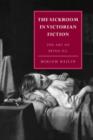 Image for The sickroom in Victorian fiction  : the art of being ill