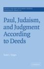 Image for Paul, Judaism, and Judgment According to Deeds
