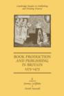 Image for Book Production and Publishing in Britain 1375–1475