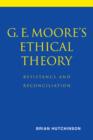 Image for G. E. Moore&#39;s Ethical Theory