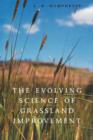 Image for The Evolving Science of Grassland Improvement