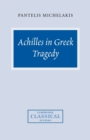 Image for Achilles in Greek tragedy