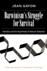 Image for Darwinism&#39;s Struggle for Survival : Heredity and the Hypothesis of Natural Selection