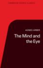 Image for The Mind and the Eye : A Study of the Biologist&#39;s Standpoint