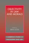 Image for Objectivity in law and morals