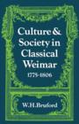 Image for Culture and Society in Classical Weimar 1775-1806