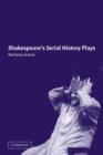 Image for Shakespeare&#39;s serial history plays