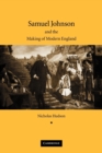 Image for Samuel Johnson and the Making of Modern England