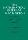 Image for The Mathematical Papers of Isaac Newton: Volume 2, 1667-1670