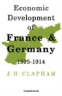 Image for The Economic Development of France and Germany 1815-1914