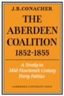 Image for The Aberdeen Coalition 1852-1855