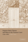 Image for Empress Marie Therese and music at the Viennese court, 1792-1807