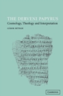 Image for The Derveni papyrus  : cosmology, theology and interpretation