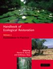 Image for Handbook of Ecological Restoration: Volume 2, Restoration in Practice