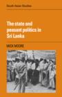 Image for The State and Peasant Politics in Sri Lanka