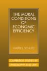 Image for The Moral Conditions of Economic Efficiency
