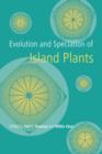 Image for Evolution and Speciation of Island Plants