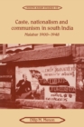 Image for Caste, Nationalism and Communism in South India
