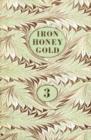 Image for Iron Honey Gold Book 3