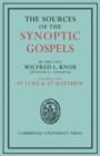 Image for The Sources of the Synoptic Gospels: Volume 2, St Luke and St Matthew