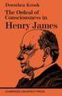 Image for The Ordeal of Consciousness in Henry James