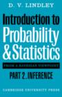 Image for Introduction to Probability and Statistics from a Bayesian Viewpoint, Part 2, Inference