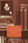 Image for Gender and Literacy on Stage in Early Modern England