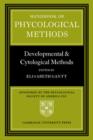 Image for Handbook of phycological methods: Developmental and cytological methods