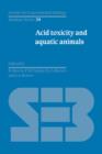 Image for Acid toxicity and aquatic animals