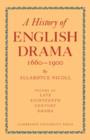 Image for A History of English Drama 1660-1900: Volume 3, Late Eighteenth Century Drama 1750-1800