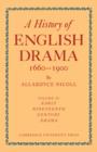 Image for A History of English Drama 1660-1900: Volume 4, Early Nineteenth Century Drama 1800-1850