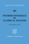 Image for Fourier Integrals in Classical Analysis