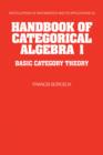 Image for Handbook of Categorical Algebra: Volume 1, Basic Category Theory