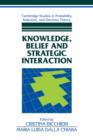 Image for Knowledge, Belief, and Strategic Interaction