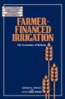 Image for Farmer-Financed Irrigation : The Economics of Reform